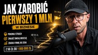 Jak zarobić pierwszy 1 mln w biznesie