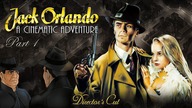 Jack Orlando A Cinematic Adventure - Part 1 - 48 godzin