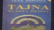 Texe Marrs - Tajna Władza Świata