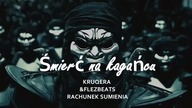 KRUQERA - ŚMIERĆ NA KAGAŃCU (PROD. FLEZBEATS)