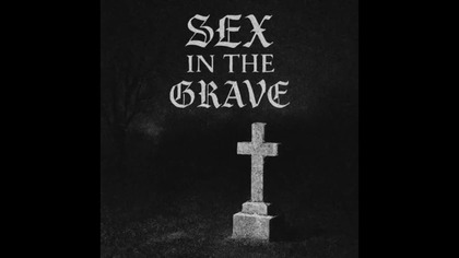 SEX IN THE GRAVE - Mirror Ritual
