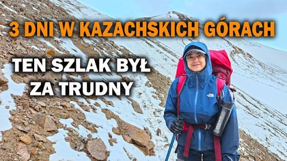 Kazachstan: Wielka Pętla Ałmacka  wchodzimy na przełęcz 3981 m