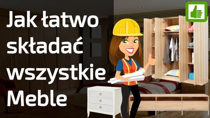 Jak łatwo składać meble  prosty sposób
