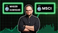 Nowe ETF-y na GPW: cały świat w MSCI World i WIG20 + mWIG40 Zobacz jak to działa!