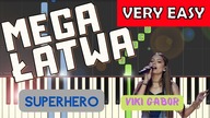  Superhero (Viki Gabor) - Piano Tutorial (MEGA ŁATWA wersja)  NUTY W OPISIE 