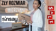 SINSAY HAUL - MIAŁY BYĆ IDEALNE - MIERZYMY