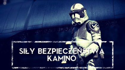 SŁUŻBY BEZPIECZEŃSTWA KAMINO czyli kto pilnował najdroższej fabryki klonów?  HOLOCRON