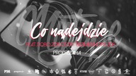 24.DUDEK P56 MY TAPE - CO NADEJDZIE  FEAT.DOBO ZDR,OSTRY BEZIMIENNI ,TPS ZDR  PROD.CZAHA