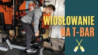 T-BAR ROW - Wiosłowanie na DUŻE PLECY 