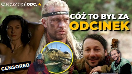 PAŹDZIOCH, SMOK Z KARTONU I GOŁA YENNEFER.  Polski Wiedźmin nabiera rozpędu - ODC.  4