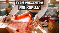 6 prezentów, których LEPIEJ NIE kupować, a są popularne!