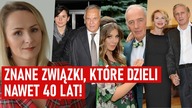 Przez ogromną różnicę wieku wytykali ich palcami.  Jak wyglądają ich związki?