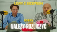 Lewy z Bicepsem: Bobry należy rozliczyć