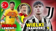 GRUBO! Zalewski NA CELOWNIKU Juventusu! TURECCY kibice PRZEŚLADUJA Lewandowskiego!