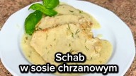 Mięciutki schab w sosie chrzanowym - szybki obiad na Wielkanoc i na co dzień