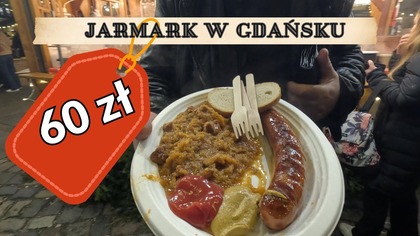 Kiełbasa z marketu, bigos z worka, a ceny z kosmosu.  Tak karmi gdański jarmark / Oddaszfartucha