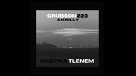 Grub$on223 - Muzyka Tlenem.  (Krilly Remix)