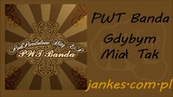 PWT Banda - Gdybym Miał Tak