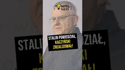  Stalin powiedział, Kaczyński zrealizował! #PomyślDziś odc.  2246
