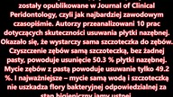 zębów mycie SKRACA ŻYCIE...
