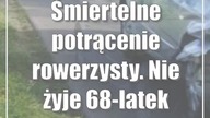 Śmiertelne potrącenie rowerzysty.  Nie żyje 68-latek