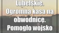 Lubelskie.  Ogromna kasa na obwodnicę.  Pomogło wojsko