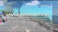 Jedziemy Przyczepą Kempingową do Grecji - Droga na Węgry 2020