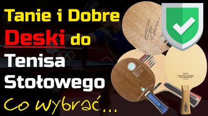 Tanie i Dobre Deski do Tenisa Stołowego  - Co wybrać