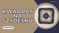 JAK ZROBIĆ KWADRAT NA SZYDEŁKU, CROCHET SQUARE #497