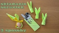 Składanie serwetek - 3 SPOSOBY na piękny WIELKANOCNY stół ! - [Atlas Smaków]