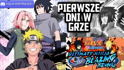 MOJE PIERWSZE DNI W NARURO ULTIMATE NINJA BLAZING REVIVAL CO ZROBILEM I CO WARTO ROBIC