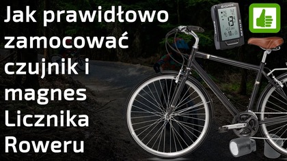 Jak założyć magnes i czujnik licznika rowerowego