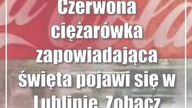Czerwona ciężarówka zapowiadająca święta pojawi się w Lublinie.  Zobacz kiedy!