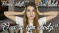 New adult, young adult, paranormal romance| O co w tym wszystkim chodzi?