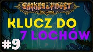 Shakes & Fidget - #9 Klucz do 7 Lochów