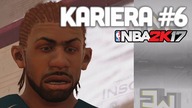 NBA 2K17 | KARIERA #6 | Gramy na poziomie HALL OF FAME