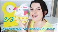ODPOWIEDZI NA WASZE PYTANIA | #2