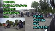 Parada Motocyklowa Ulicami Mysłowic 2022  Całość Bez Montażu