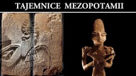 Tajemnice Mezopotamii - Anunnaki i Powstanie Cywilizacji