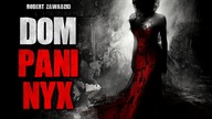 Dom Pani Nyx | Straszne Historie z lektorem