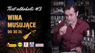Test alkoholi #3 | Wina musujące do 30 zł z Biedronki, Lidla, Tesco, Aldi, Kauflandu 