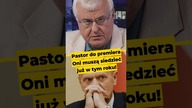 Pastor do premiera: Oni muszą siedzieć już w tym roku! #Tusk #rozliczenia #PiS #Kaczyński #polityka