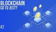 Co to jest blockchain? | #2 Kurs Bitcoina od zera