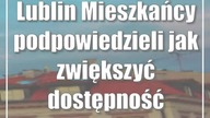 Lublin: Mieszkańcy podpowiedzieli jak zwiększyć dostępność kultury