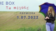 BLUE BOX - Ta miłość (zapowiedź) Disco Polo 2022