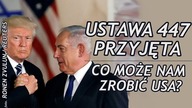 Przyjęto JUST Act (S.447). Co może nam zrobić USA?