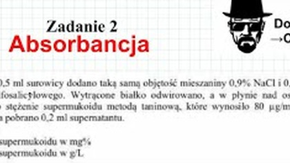 Absorbancja: Zadanie 2 do 0,5 ml surowicy dodano taką samą objętość 0,9 % NaCl... #chemia #edukacja