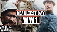 What Was the Deadliest Day of WW1?