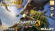 UNCHARTED 3: DRAKES DECEPTION [2011/2016] KAMPANIA 2 [STREAM LIVE]