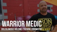 Warrior Medic/Dolegliwości Bólowe/Trening zdrowotny